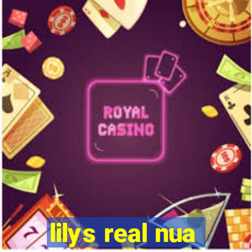 lilys real nua